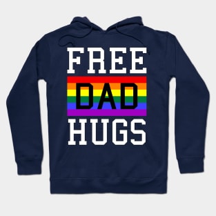 Free Dad Hugs Rainbow LGBT Pride Fathers Day Hoodie